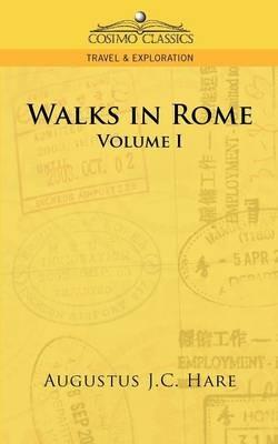 Walks in Rome - Augustus John Cuthbert Hare - cover