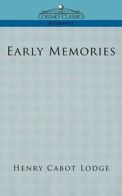 Early Memories - Henry Cabot Lodge - cover