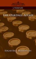 The Oakdale Affair - Edgar Rice Burroughs - cover