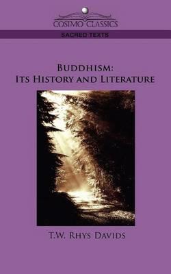 Buddhism: Its History and Literature - T W Rhys Davids - cover