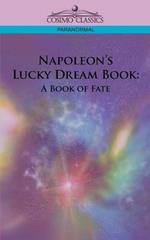 Napoleon's Lucky Dream Book: A Book of Fate