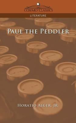 Paul the Peddler - Horatio Alger - cover