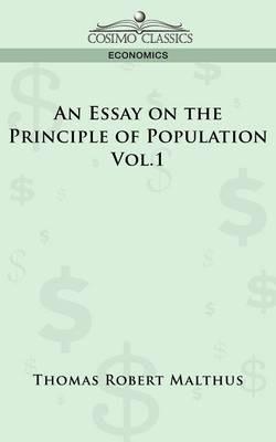 An Essay on the Principle of Population - Vol. 1 - Thomas Robert Maltus,Thomas Robert Malthus - cover