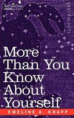 More Than You Know about Yourself: A Manual of the Triple Sciences