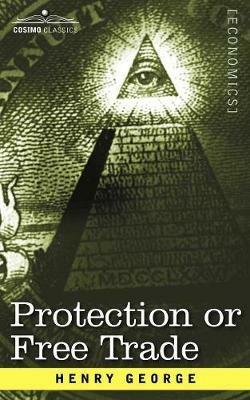 Protection or Free Trade - Henry George - cover