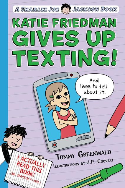 Katie Friedman Gives Up Texting! (And Lives to Tell About It.) - Tommy Greenwald,J. P. Coovert - ebook