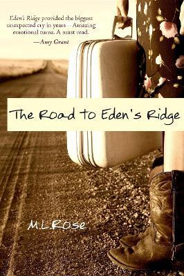 The Road to Eden's Ridge - M.L. Rose - cover