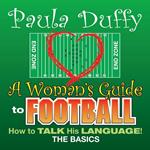 A Woman's Guide to Football