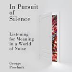 In Pursuit of Silence