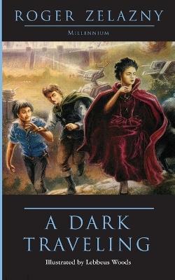 A Dark Traveling - Roger Zelazny - cover