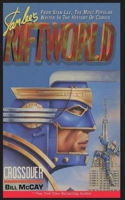 Stan Lee's Riftworld: Crossover - Bill McCay - cover