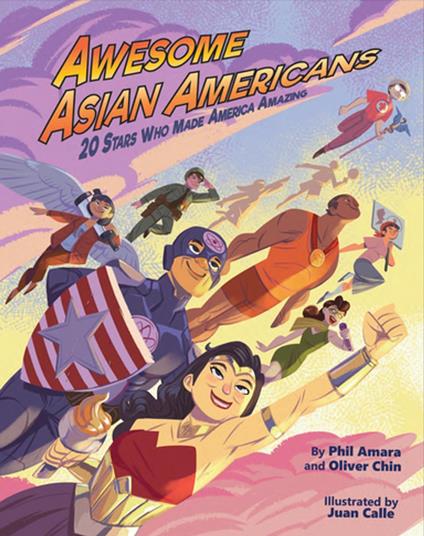 Awesome Asian Americans - Phil Amara,Oliver Chin,Juan Calle - ebook
