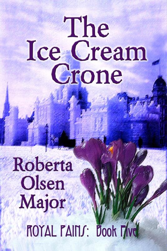 The Ice Cream Crone - Roberta Olsen Major - ebook