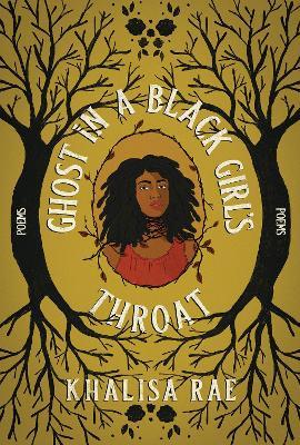 Ghost in a Black Girl's Throat - Khalisa Rae - cover