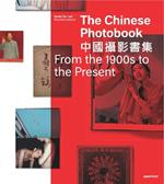 The Chinese Photobook: From the 1900s to the Present