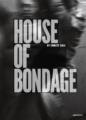 Ernest Cole: House of Bondage - cover