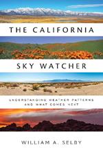 The California Sky Watcher: Understanding Weather Patterns and What Comes Next