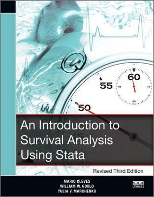 An Introduction to Survival Analysis Using Stata, Revised Third Edition - Mario Cleves,William Gould,Yulia Marchenko - cover