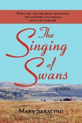 The Singing of Swans - Mary Saracino - cover