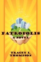 Fatropolis - Tracey L. Thompson - cover