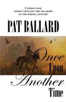 Once Upon Another Time - Pat Ballard - cover