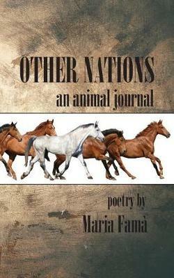 Other Nations: An Animal Journal - Maria Fama - cover