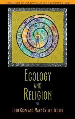 Ecology and Religion - John Grim,Mary Evelyn Tucker - cover