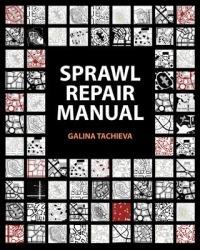 Sprawl Repair Manual - Galina Tachieva - cover