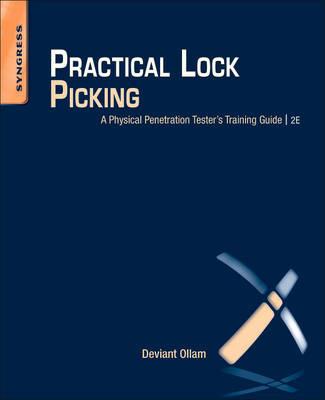 Practical Lock Picking: A Physical Penetration Tester's Training Guide - Deviant Ollam - cover
