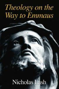 Theology on the Way to Emmaus - Nicholas Lash - cover