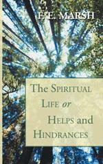 Spiritual Life, or Helps and Hindrances