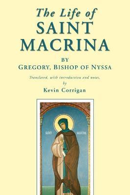 The Life of Saint Macrina - Bishop of Nyssa * Gregory - cover