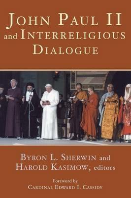 John Paul II and Interreligious Dialogue - cover