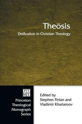 Theaosis: Deification in Christian Theology - cover
