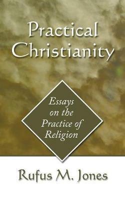 Practical Christianity - Rufus M Jones - cover