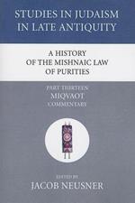 A History of the Mishnaic Law of Purities, Part 13