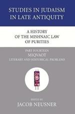 A History of the Mishnaic Law of Purities, Part 14