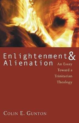 Enlightenment & Alienation - Colin E Gunton - cover