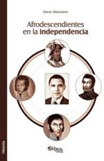 Afrodescendientes En La Independencia