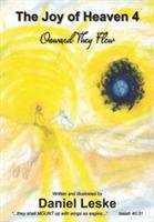 The Joy of Heaven 4: Onward They Flew - Daniel Leske - cover