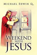 Weekend with Jesus