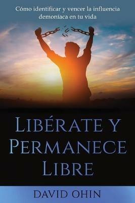 Liberate y Permanece Libre - David Ohin - cover