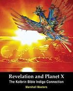 Revelation and Planet X: The Kolbrin Bible Indigo Connection