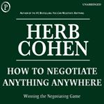 How to Negotiate Anything, Anywhere