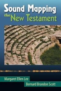 Sound Mapping the New Testament - Margaret Ellen Lee,Bernard Brandon Scott - cover