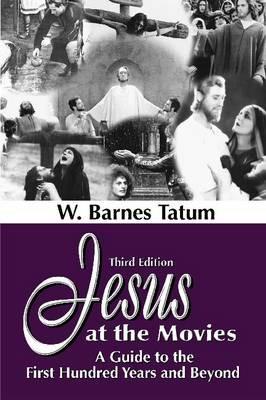 Jesus at the Movies - W. Barnes Tatum - cover