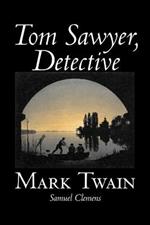 Tom Sawyer, Detective