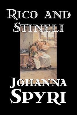 Rico and Stineli - Johanna Spyri - cover
