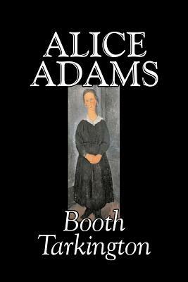 Alice Adams - Booth Tarkington - cover