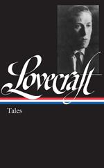 H. P. Lovecraft: Tales (LOA #155)